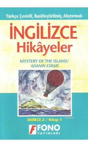 Türkçe Çevirili, Basitleştirilmiş, Alıştırmalı İngilizce Hikayeler| Adanın Esrarı; Kitap 1 / Derece 1